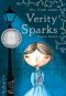 [Verity Sparks 01] • The Truth About Verity Sparks